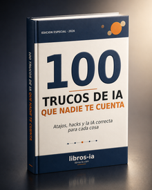 100 Trucos de IA que Nadie te Cuenta + Excel + (App TrucosIA)
