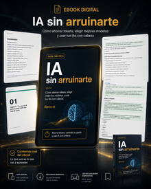 IA sin arruinarte